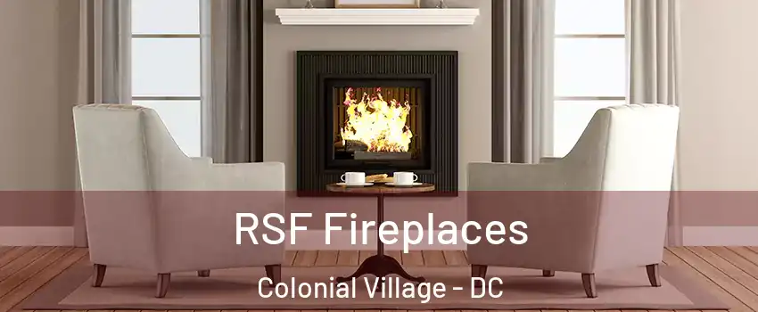 RSF Fireplaces Colonial Village - DC