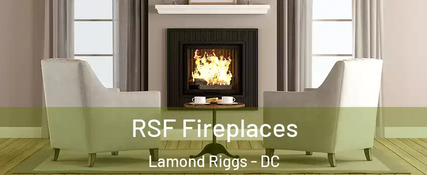 RSF Fireplaces Lamond Riggs - DC