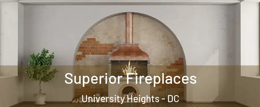 Superior Fireplaces University Heights - DC