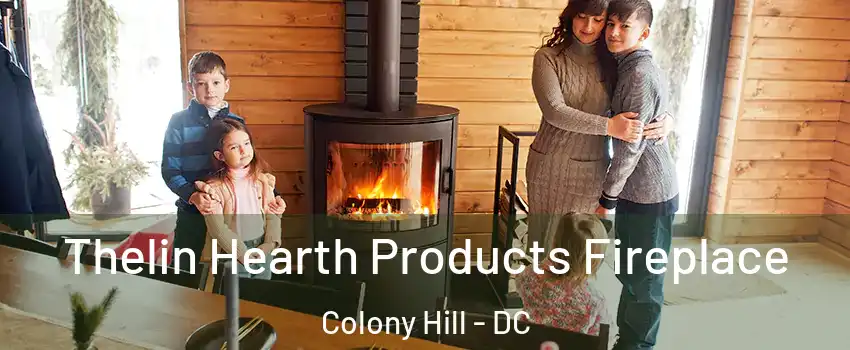 Thelin Hearth Products Fireplace Colony Hill - DC