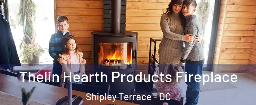 Thelin Hearth Products Fireplace Shipley Terrace - DC