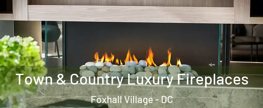 Town & Country Luxury Fireplaces Foxhall Village - DC