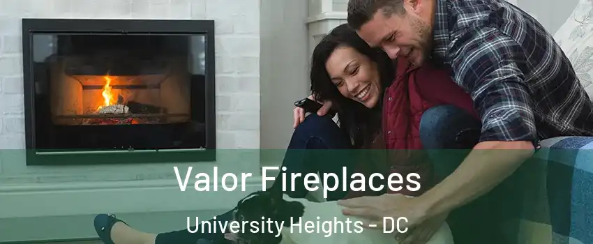 Valor Fireplaces University Heights - DC