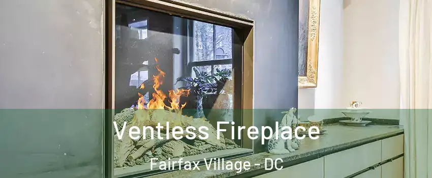 Ventless Fireplace Fairfax Village - DC