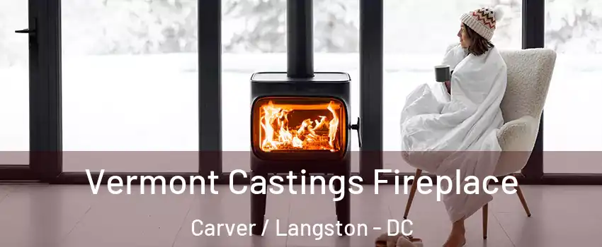 Vermont Castings Fireplace Carver / Langston - DC