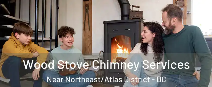 Wood Stove Chimney Services Near Northeast/Atlas District - DC