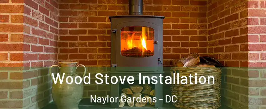 Wood Stove Installation Naylor Gardens - DC