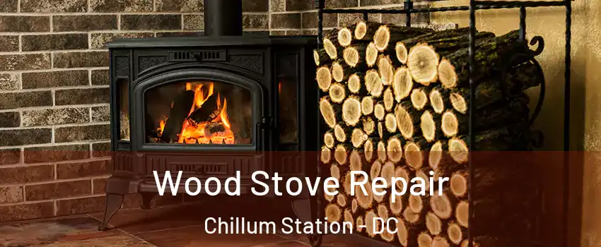 Wood Stove Repair Chillum Station - DC